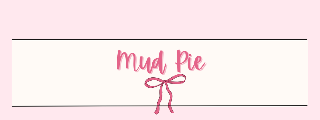 Mud Pie