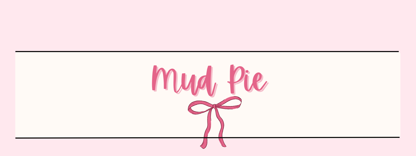 Mud Pie