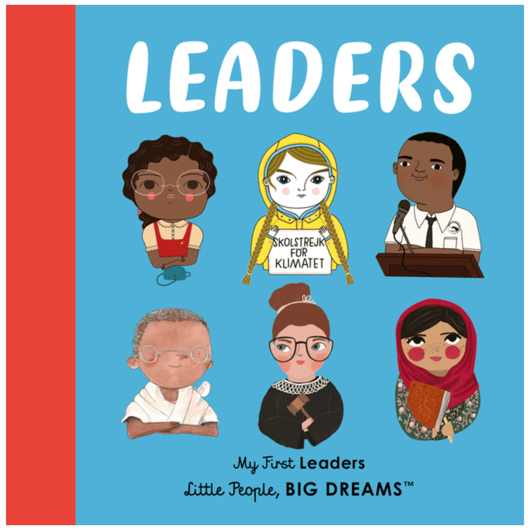 Leaders: My First Leaders (Little People, Big Dreams) Childrens Books Ingram Books   