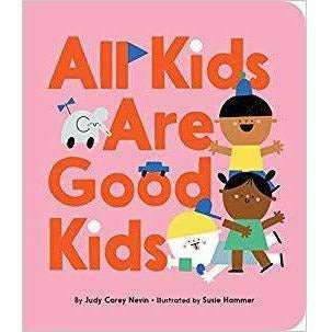 All Kids are Good Kids - Board Book Books Ingram Books   